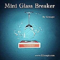 Mini Glass Breaker by 52magic|塼,ޥå,ޥå,,,å,ޥ,,osaka,magic