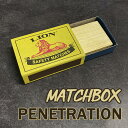 }b`{bNXylg[V`Matchbox Penetration`