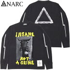 アナーク ANARC INSANE NOT A CRIME LONG-T(ブラック 黒 V.BLACK)アナークロンT ANARCロンT アナークロングTシャツ ANARCロングTシャツ アナーク長袖 ANARC長袖 ロゴ LOGO