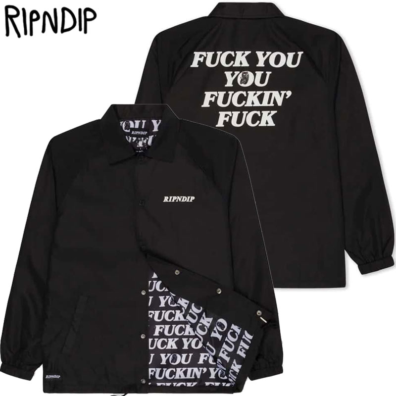 リップンディップ コーチジャケット メンズ 送料無料 リップンディップ RIPNDIP FUCKIN FUCK COACHES JACKET(ブラック 黒 BLACK)リップンディップコーチジャケット RIPNDIPコーチジャケット リッピンディップコーチジャケット リップンディップアウター RIPNDIPアウター リッピンディップアウター