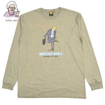 ブラザーマール BROTHER MERLE BUSINESS AS USUAL LONGSLEEVE TEE(ベージュ SAND)ブラザーマールロンT BROTHER MERLEロンT BROTHER MERLE長袖 ブラザーマール長袖