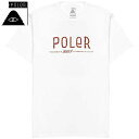 |[[ POLER FURRY FONT TEE(zCg  WHITE)|[[TVc POLERTVc |[[eB[Vc POLEReB[Vc