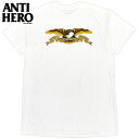 XXLサイズ ラスト1点 アンタイヒーロースケートボード ANTIHERO SKATEBOARDS EAGLE S S T-SHIRT ホワイト 白 WHITE アンタイヒーロースケートボードTシャツ ANTIHERO SKATEBOARDSTシャツ アン…