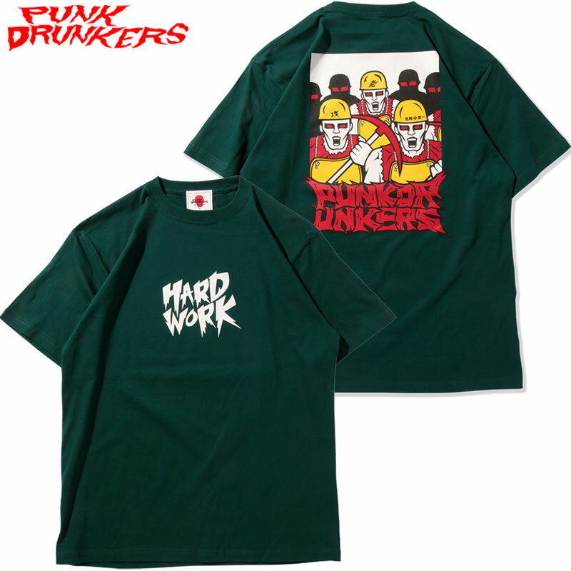 パンクドランカーズ PUNK DRUNKERS ハードワーク突撃隊TEE(グリーン 緑 B.GREEN)パンクドランカーズTシャツ PUNK DRUNKERSTシャツ パンクドランカーズティーシャツ PUNK DRUNKERSティーシャツ