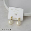 ノンホールピアス ニッケルフリー 10mm パール ドロップ イヤリング ループフィット | OSEWAYA アクセサリー レディース 女性 大人 プレゼント ギフト 結婚式 誕生日 オシャレ かわいい