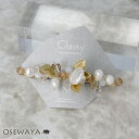 バレッタ Classy 淡水パール ガラスビーズ メタル リーフ すべり止めつき OSEWAYA ヘアアクセサリー ヘアアクセ レディース 女性 大人 プレゼント ギフト 結婚式 カジュアル おしゃれ オシャレ かわいい