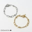 ブレスレット ステンレス マンテル チェーンブレスレット | OSEWAYA アクセサリー レディース 女性 大人 プレゼント ギフト 結婚式 誕生日 オシャレ かわいい 可愛い シンプル