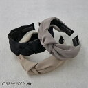 カチューシャ センター ノット ソフトクッション付き エアリーフィットカチューシャ | OSEWAYA ヘアアクセサリー ヘアアクセ レディース ヘアアレンジ 女性 大人 痛くない 結婚式 カジュアル