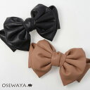 バレッタ フェイクレザー リボン すべり止め付き | OSEWAYA ヘアアクセサリー ヘアアクセ レディース 女性 大人 プレゼント ギフト 結婚式 カジュア...