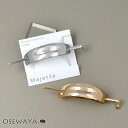 【送料無料】Majette/マジェッタ マジェステみたいなバレッタ ニッケルフリー メタル ドロップ | OSEWAYA ヘアアクセサリー ヘアアクセ レディー...