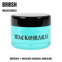 8/23(土) 在庫補充 / BROSH × WACKO MARIA GREASE 165g ヘア グリース ワックス メンズ 髪 ブロッシュポマード ワコマリア brosh ブロッシュ ポマード 水性 ブロッシュワコマリア broshのポマード wackomaria ヘアグリース ウェット ヘア スタイリング 剤 ツヤ ぬれ 濡れ髪