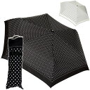 傘 日傘 晴雨兼用傘 レディース 折りたたみ 596199-A ドット柄 かわいい おしゃれ 全天候 軽量 水玉 無地 母の日 プリント プレゼント ラッピング...