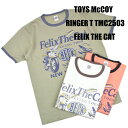 トイズマッコイ(TOYS McCOY)リンガーTシャツ FELIX THE CAT TMC2503