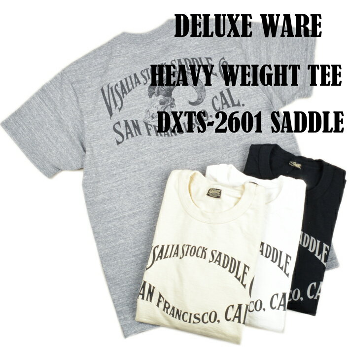 Rakuten - デラックスウエア（DELUXEWARE)ヘビーオンスTシャツ SADDLE DXTS-2601