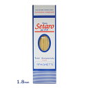 Setaro セタロ スパゲッティ 1.8mm　500g 奇跡のパスタ 高級パスタ