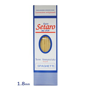Setaro セタロ スパゲッティ 1.8mm　500g 奇跡のパスタ 高級パスタ （常温）
