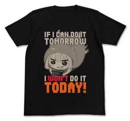 干物妹！うまるちゃん Tシャツ 今日はやらない BLACK-M【予約 再販 7月上旬 発売予定】