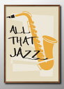 デザイン JAZZ 音楽 サックス A3 サイズ ポスター アート おしゃれ 絵画 インテリア 北欧 イラスト マット紙 艶消し アートパネル 額 フレーム デ...