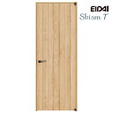 永大産業 スキスムT 片開きドアセット 固定枠EIDAI Skism 室内ドア 内装ドア 開き戸 トラディショナル
