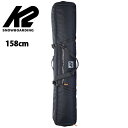 送料無料 K2 ケーツー PADDED SNOWBOARD BAG パデッド スノーボード バッグ ブラック 158cm ボードケース スノボ 35%off 【あす楽対応】