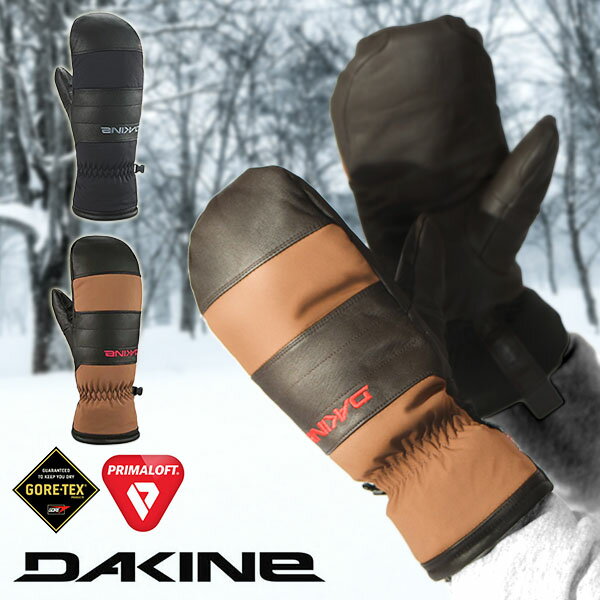 30%off 送料無料 スノーグローブ DAKINE ダカイン メンズ BARON GORE-TEX MITT GLOVE レザー 本革 天然皮革 ミトン ゴアテックス 手袋 防寒 スノーボード スノボ スキー スノー グローブ 日本…