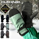 送料無料 スノーグローブ DAKINE ダカイン メンズ SATURN GORE-TEX MITT 