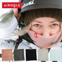 ゆうパケット対応可能！ 送料無料 ネックウォーマー AIRHOLE エアホール AIRTUBE MICRO FLEECE フェイスカバー スノボ スノーボード フェイスマスク メンズ レディース ユニセックス 3AA1MF 2023-2024冬新作 15 off