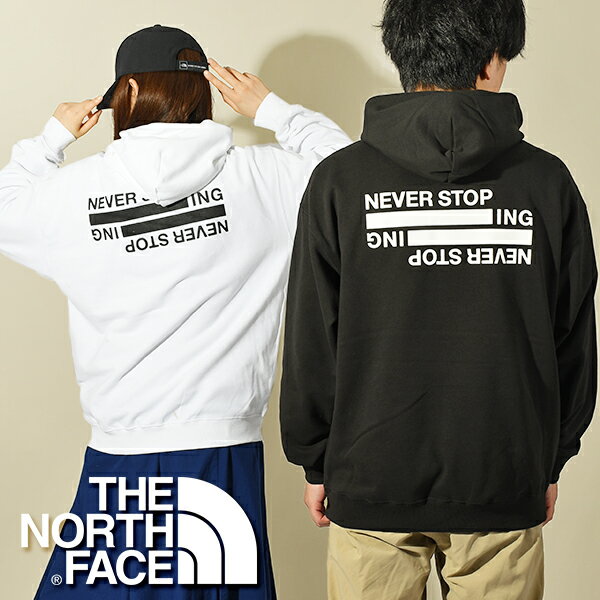 送料無料 ノースフェイス 裏毛 UV スウェット パーカー メンズ レディース THE NORTH FACE NEVER STOP ING Hoodie ネバーストップ フーディー プルオーバー NT12443 2024春新作