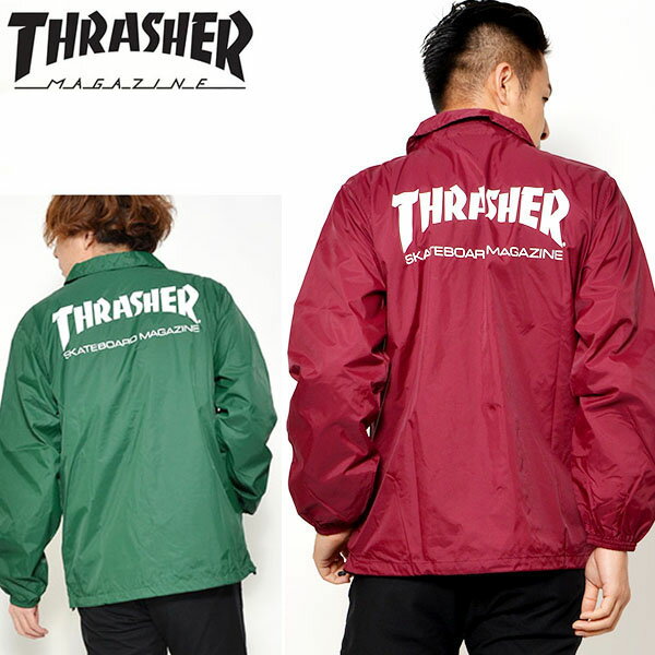 スラッシャー コーチジャケット メンズ 50%off 送料無料 コーチジャケット THRASHER スラッシャー メンズ ロゴ ナイロンジャケット ウインドブレーカー スケボー スケートボード スノーボード スノボ 定番