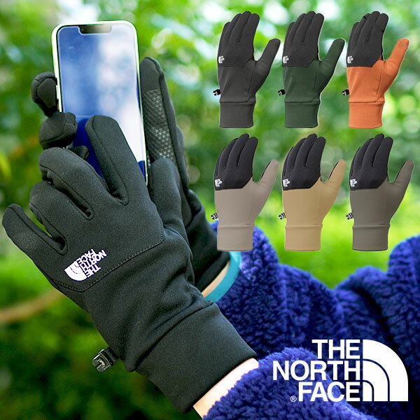 ゆうパケット発送！送料無料 ノースフェイス 手袋 メンズ レディース THE NORTH FACE Etip Glove イーチップ グローブ フリース スマートフォン タッチパネル対応 携帯 iphone スマホ手袋 NN62344 2023秋冬新色