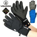 グローブス　手袋（メンズ） 送料無料 スノーグローブ VOLCOM ボルコム メンズ CP2 GORE-TEX GLOVE グローブ ゴアテックス 五本指 手袋 防寒 スノーボード スノボ スキー スノー グローブ 日本正規品 2023-2024冬新作 20%off