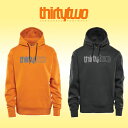 送料無料 長袖 パーカー ThirtyTwo 32 サーティーツー メンズ 32 DOUBLE TECH HOODIE プルオーバー フーディ メンズ スノーボード スノボ 男性 サーティー トゥー 8130001164 得割25