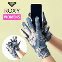 30%off ゆうパケット配送! 送料無料 グローブライナー ロキシー HYDROSMART LINER GLOVES レディース スマートフォン対応 手袋 イ...