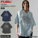 FUBU フブ ベースボールシャツ トップス 半袖 メンズ レディース デニム 綿100 ボタンダウン シャツ ブランド ロゴ 刺繍 大きいサイズ オーバーサイズ カジュアルシャツ 男女兼用 野球 ユニフ…