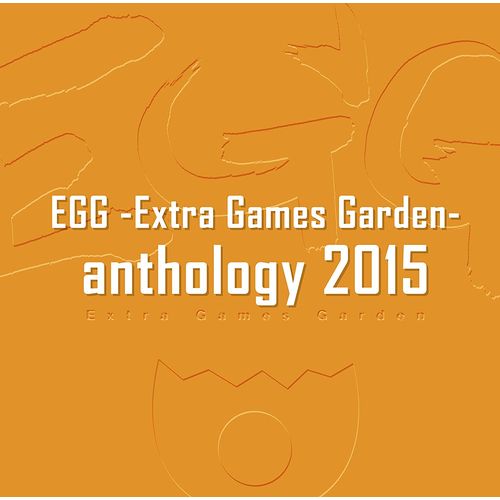 【新品/取寄品】EGG -Extra Games Garden- anthology 2015