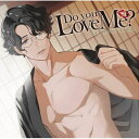 yVi/izDo you Love Me? vol.2 -Soichiro Tsurugi