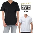 半袖Tシャツ Vネック PRO CLUB プロクラブ メンズ 大きいサイズ 無地 COMFORT コンフォート ブラック 黒 ホワイト 白 #106