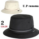 ハット ユーピーレノマ U.P renoma メンズ レディース 帽子 ユニセックス シャンブレーハット 黒 ブラック ベージュM L XL 187-1112
