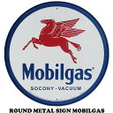 【 モービル 】 Mobil Gas Round Metal Sign Board ラウンドメタルサイン MOBILGAS モーターオイル