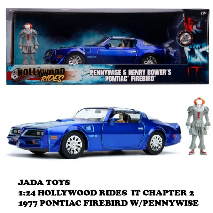 【 イット / ペニーワイズ 】 1:24 HOLLYWOOD RIDES IT CHAPTER 2 1977 PONTIAC FIREBIRD W /PENNYWISE..