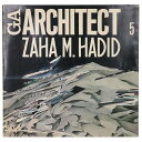 【中古】GA ARCHITECT 5 Zaha M. Hadid ザハ・ハディド