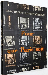 【中古】Elsa Triolet／Robert Doisneau： Pour que Paris soit