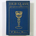 【中古】N. Hudson Moore: Old Glass European And American