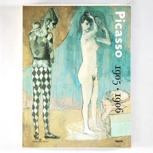 【中古】Picasso 1905-1906 From the Rose Period to the Ochres of Gosol