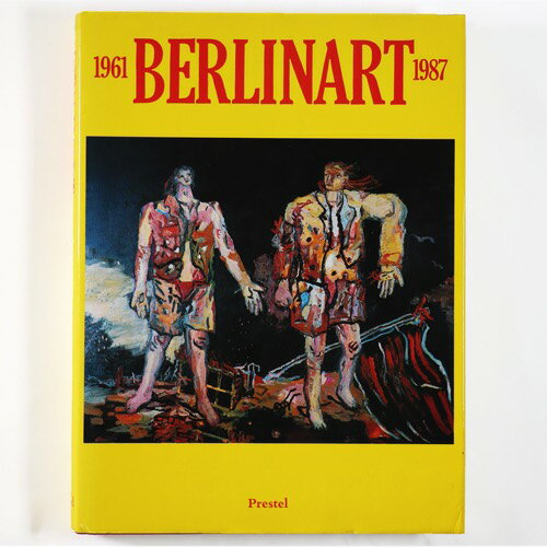 Berlinart 1961-1987Published: Prestel1987Notes: サイズ: 310mm ページ数: 279p独語　ハードカバー。 コンディション：《C: やや傷み、キズ、スレ、汚れあり。まずまずの状態。》 少シ...