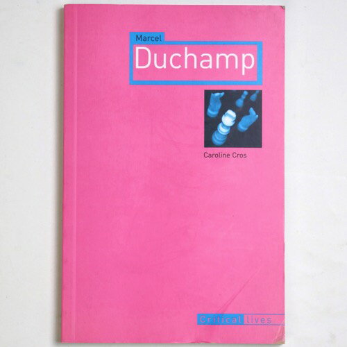 【中古】Marcel Duchamp: Critical Lives