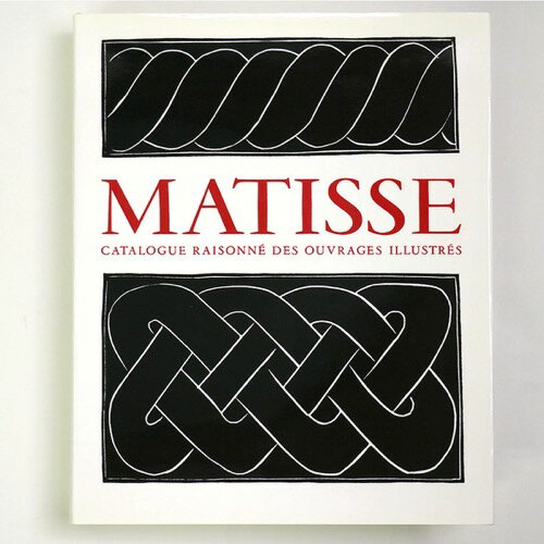 šHenri Matisse: Catalogue raisonn des ouvrages illustr sʥޥƥ쥾͡