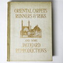 【中古】Oriental Carpets: Runners and Rugs and Some Jacquard Reproductions