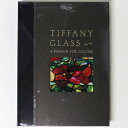 【中古】Tiffany Glass: A Passion For Colour