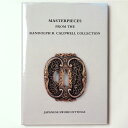 Masterpieces from the Randolph B. Caldwell Collection: Japanese sword fittings（鐔）Published: Syz1994Notes: サイズ: 310mm ページ数: 200p英語　ハードカバー コンディション：《C: やや傷み、キズ、スレ、汚れあり。まずまずの状態。》 カバーにヤケ、ヨレあり。 画集・作品集 この商品は送料無料でお送りいたします！ID:85684管:LG-H2石川県金沢市の古書店からの出品です。古書の買取につきましてもお気軽にご相談ください【石川県古書籍商組合加盟店】。※ 注意事項：モニターの発色の具合によって実際のものと色が異なる場合がございます。